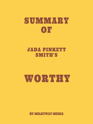cover image of Summary of Jada Pinkett Smith's Worthy